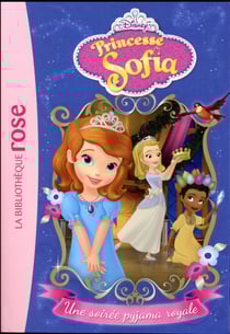 Princesse Sofia 02 - Une soirée pyjama royale