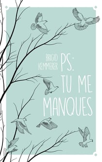P.S. Tome 1 : P.S. : tu me manques
