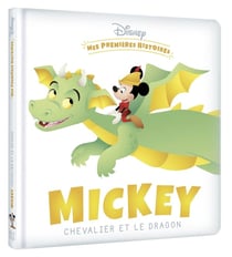 Mes premières histoires : Mickey chevalier et le dragon