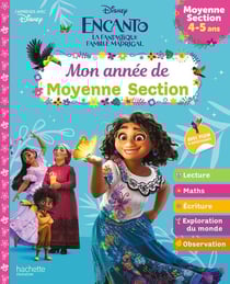 Encanto : la fantastique famille Madrigal - mon année de moyenne section