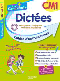 Pour comprendre : Dictées - CM1 - Cahier d'entraînement