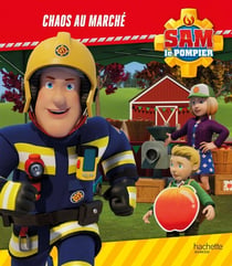 Sam le pompier : Chaos au marché