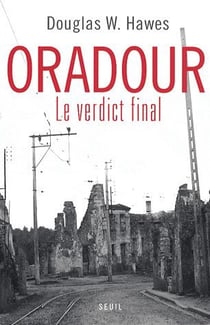 Oradour, le verdict final