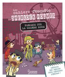 Les cahiers d'enquête de Sherlock Holmes : panique sur la grande roue