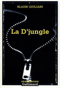 La d'jungle : tribulations d'un gang d'innocents