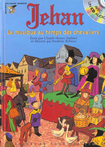 Jehan la musique au temps des chevaliers (liv-cd)