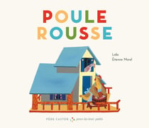 Poule rousse : Père Castor pour les tout-petits