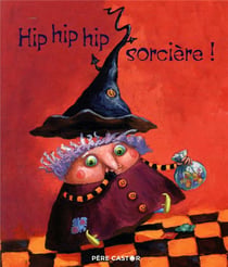 Hip hip hip, sorcière !