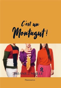 C'est un Montagut ! 140 ans de maille