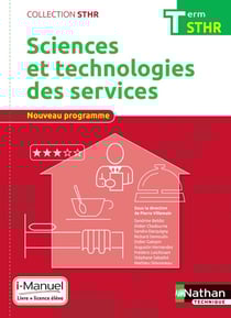 Sciences et technologies des services - terminale STHR - livre et licence de l'élève (édition 2017)