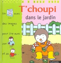 T'choupi dans le jardin