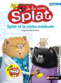 Je lis avec Splat : Splat et la visite médicale - niveau 2 (édition 2021)