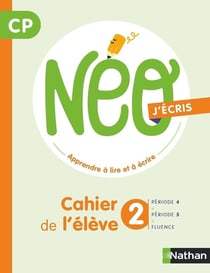 Néo : j'écris : CP : cahier de l'élève (édition 2022)