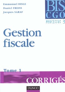 Gestion fiscale t.1 - corriges