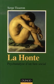 La honte - psychanalyse d'un lien social (2e édition)