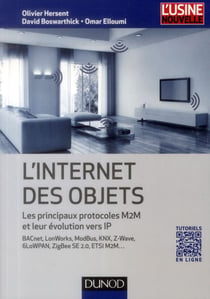 L'Internet des objets - Les principaux protocoles M2M et leur évolution vers IP