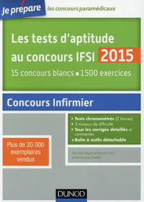 Je prépare - les tests d'aptitude au concours ifsi 2015 (5e édition) - 15 concours blancs - 1500 exercices