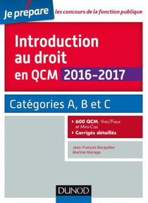 Je prépare - introduction au droit en qcm 2016-2017 - catégories a, b et c - 600 qcm, corrigés détaillés (4e édition)