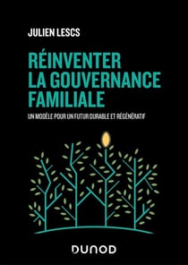 Réinventer la gouvernance familiale