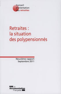 Retraites : la situation des polypensionnés - neuvième rapport, septembre 2011