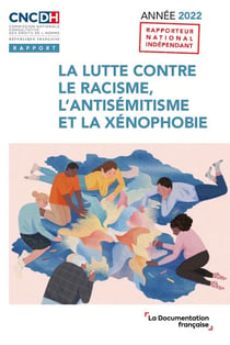 La lutte contre le racisme, l'antisémitisme et la xénophobie, année 2022