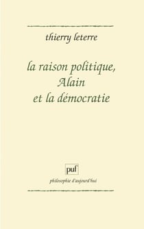 La raison politique, Alain et la démocratie