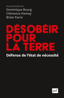 Désobéir pour la terre, défense de l'état de nécessité