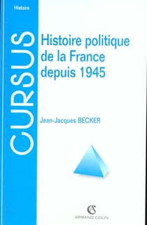 Histoire politique de la france depuis 1945 - 7e edition