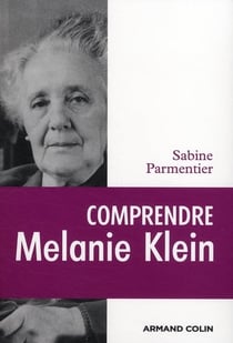 Comprendre mélanie klein