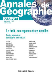 Annales de géographie - N° 733-734 3/2020 Le droit : ses espaces et ses échelles