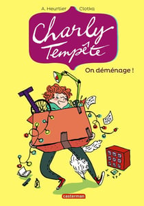 Charly Tempête t.1 - on déménage!