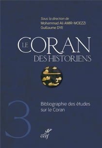 Le Coran des historiens - bibliographie des études sur le Coran