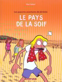 Les pauvres aventures de Jérémie Tome 2 - le pays de la soif