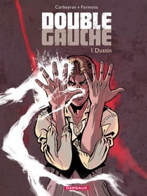 Double gauche Tome 1 - Dustin