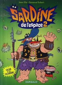 Sardine de l'espace Tome 2 : Zacar et les Zacariens