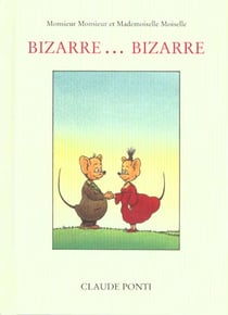 Monsieur monsieur bizarre bizarre
