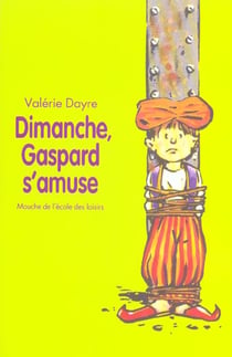 dimanche gaspard s amuse