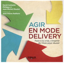 Agir en mode delivery - face à la crise - s'inspirer de l'Asie pour réussir