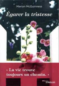 Egarer la tristesse