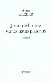 Jours de brume sur les hauts plateaux