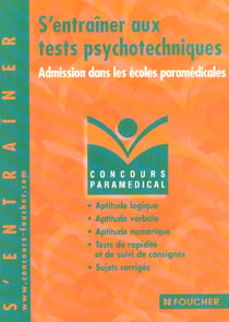 S'entrainer aux tests psychotechniques - admission dans les ecoles paramedicales
