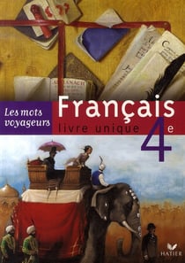 Français - livre unique - 4ème - livre de l'élève (édition 2007)