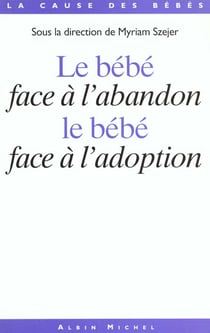 Le bebe face a l'abandon - le bebe face a l'adoption