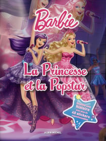 Barbie - la princesse et la popstar