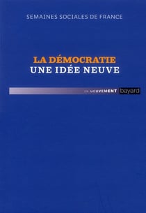 La démocratie, une idée neuve