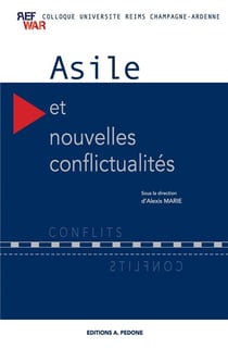 Asile et nouvelles conflictualités : colloque RefWar du 18 et 19 mars 2021, université de Reims Champagne-Ardenne
