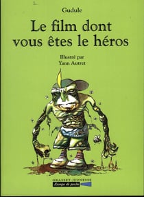 Le film dont vous etes le heros