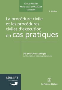 La procédure civile et les procédures civiles d'exécution en cas pratiques (3e édition)