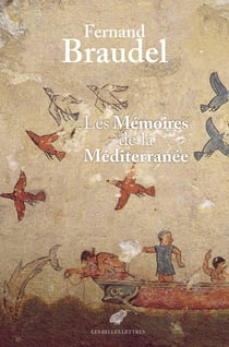 Les mémoires de la Méditerannée : Préhistoire et Antiquité