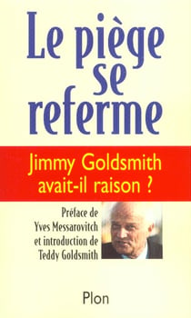 Le piege se referme - jimmy golsmith avait-il raison
